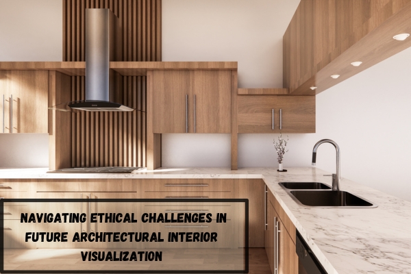 Ethical Challenges in Future Architectural Interior Visualization